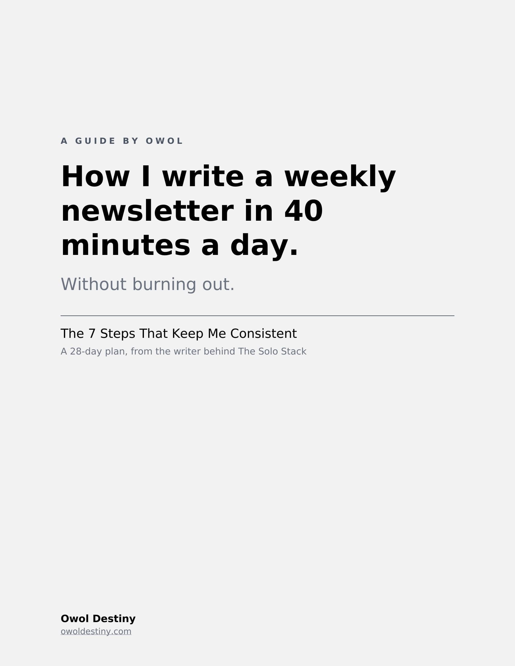 Cover for How I write a weekly newsletter in 40 minutes a day